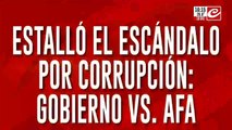 Denuncias cruzadas y máxima tensión por el escándalo por corrupción en AFA