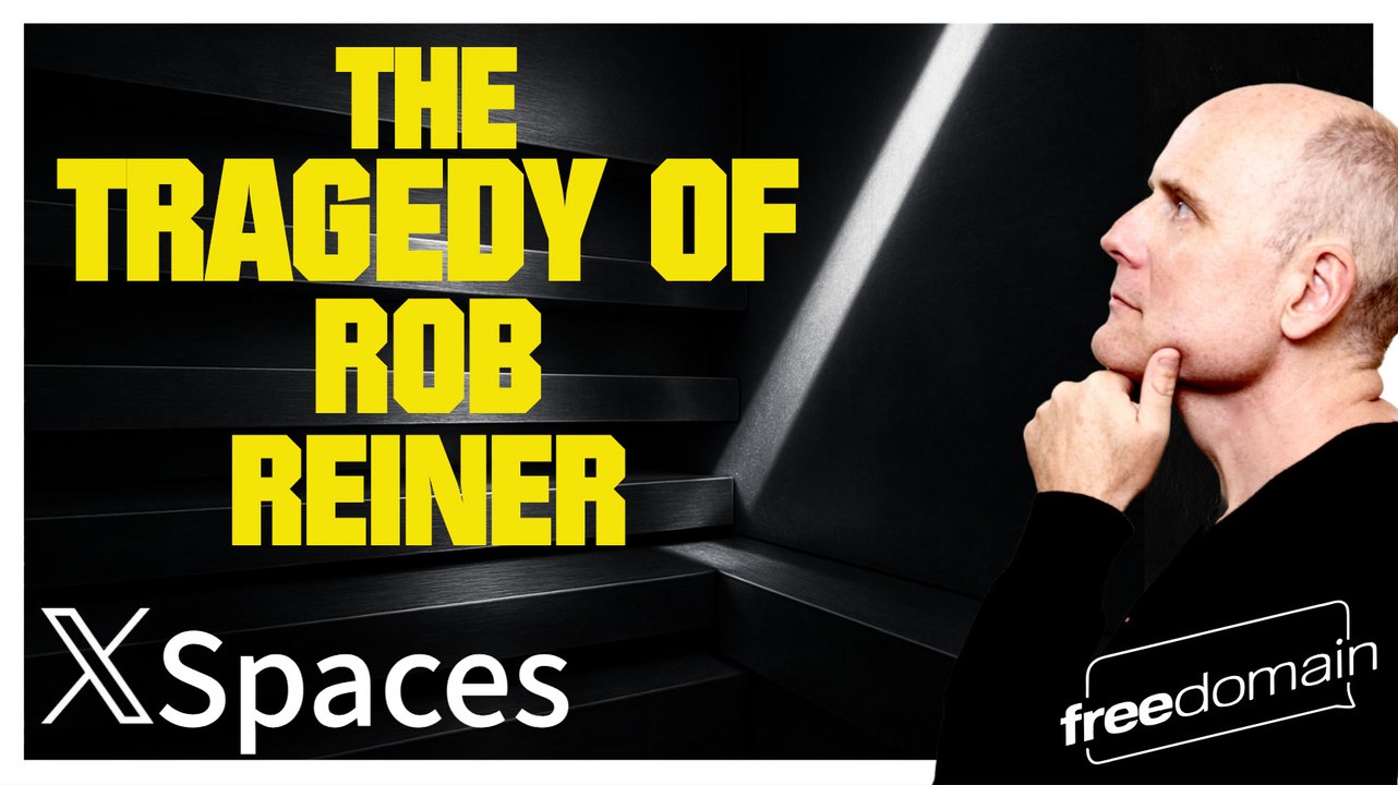 The Tragedy of Rob Reiner... Twitter/X Space