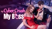 My Cyber Crush is My Boss Full Movie