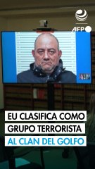EU clasifica como grupo terrorista al cartel colombiano Clan del Golfo