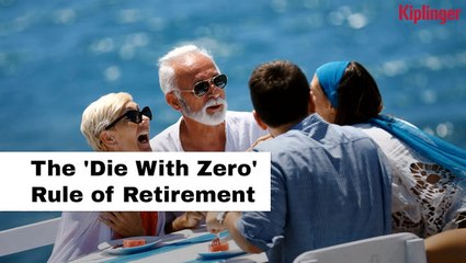 The 'Die With Zero' Retirement Strategy That’s Changing Lives