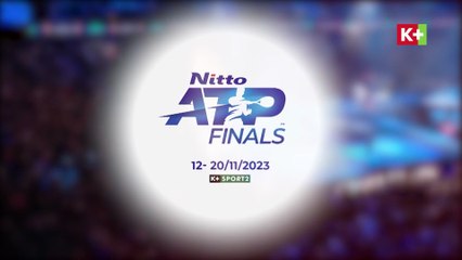 NITTO ATP FINALS 2023 | Trailer trên K+SPORT2 HD