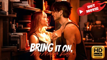 Bring It On My Mafia Life  Full Movie HD - Drama ShortFilms Hot