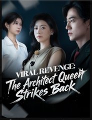 Viral Revenge The Architect Queen Strikes Back Chinese Drama - English Sub
