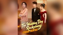 The Wedding Day Reckoning Crush Them All Full Episode