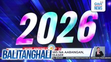 2026 Kapuso shows na aabangan, ni-reveal na sa teaser | Balitanghali