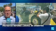Informe desde Buenos Aires: jornada de protestas contra la reforma laboral de Javier Milei