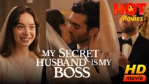 My Secret Husband is My Boss  Full Movie HD - Best Drama ShortFilms Romance Hot