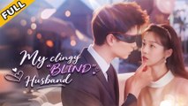 She married the blind CEO by mistakebut hed faked it all just to steal her as his bride.