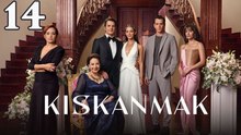 Kiskanmak - Episode 14 Title
