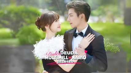 [Doblado ES] Dulce Deuda, Multimillonario Secreto Completo En Español