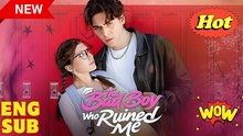 The Bad Boy Who Ruined Me - Full HD Movie