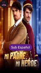 [SUB ESPAÑOL] Mi padre, mi héroe serie completa