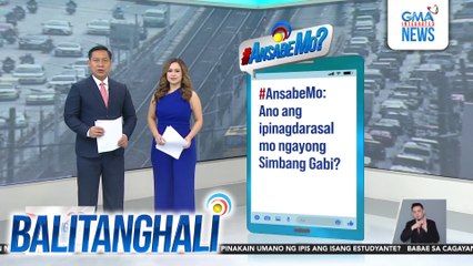 #AnsabeMo - Ano ang ipinagdarasal mo ngayong Simbang Gabi? | Balitanghali