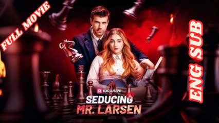 Seducing Mr Larsen - Full Movie [Eng Sub] dailymotion
