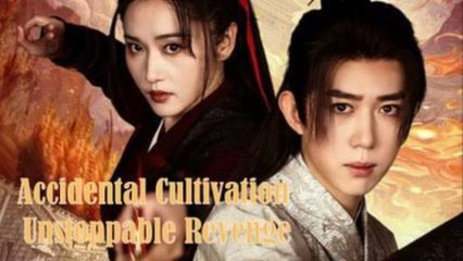 Accidental cultivation unstoppable revenge