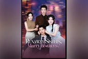 Runaway Sisters Marry Brothers (2025) #Fullmovie