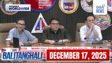 Balitanghali Express: December 17, 2025