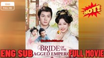 [Hot Drama] Bride of the Ragged Emperor - Full Movie (2025)