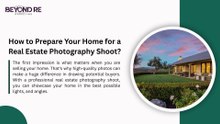 How to Prepare Your Home for a Real Estate Photography Shoot?