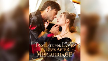 Too Late for Love 15 Days After Miscarriage - FULL EP