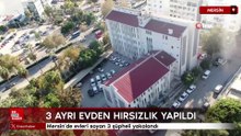 Mersin’de evleri soyan 3 şüpheli yakalandı
