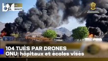 Au moins 104 personnes tuées dans des attaques de drones au Soudan