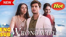 Billionaire Marries The Wrong Full Movie HD