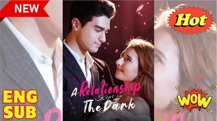 [Hot Drama] A Relationship Kept in The Dark - Full Movie (2025)