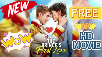The Prince's First Love – FULL Movie / Series HD (2025) | A Royal BL Romance Story