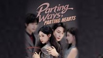 Parting Ways Parting Hearts Chinese Drama