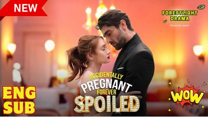 Accidentally Pregnant Forever Spoiled