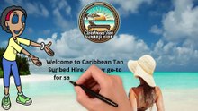 Short Video Presentation Caribbean Tan Sunbed Hire