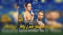 FYI My Love Ship's Sailed Without You Full Movie