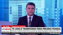TH Joias é transferido para presídio federal em Brasília