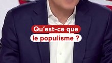 "Qu'est-ce que le populisme ?"
