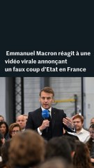 « Je suis très inquiet » : Emmanuel Macron réagit à une vidéo annonçant un faux coup d’Etat en France