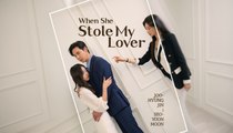[Full] When She Stole My Lover