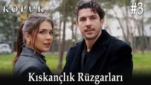 Kıskançlık Rüzgarları #3