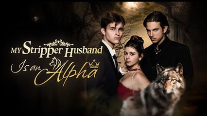My Stripper Husband Is An Alpha