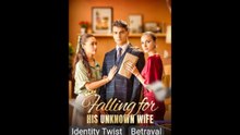 Falling for His Unknown Wife Full Movie