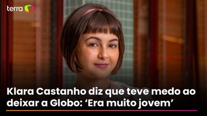 Klara Castanho revela que teve medo após romper com a Globo: ‘Eu era muito jovem’