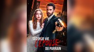 [Doublé]Seconde Vie, lÉpouse du Parrain - En Français