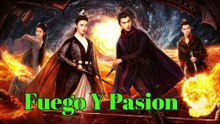 Fuego Y Pasion Drama Chino