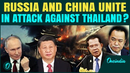 Putin & Xi Enter War Against Thailand? Cambodia Allies Send Russian Fighters, Claim Reports