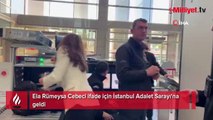 Uyuşturucu testi pozitif çıkan spiker Ela Rümeysa Cebeci ifade için adliyede