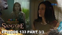 Sang'gre: Danaya, nasa mundo na ng mga tao! (Episode 133 - Part 3/3) | Encantadia Chronicles