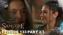 Sang'gre: Ang pagdamay ni Deia kay Terra! (Episode 133 - Part 2/3) | Encantadia Chronicles