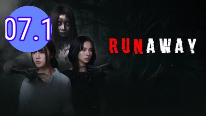Runaway 2025 Episode 7.1 Engsub