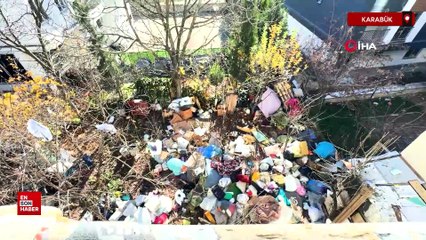 Karabük’te bir ev ve bahçesi tonlarca çöple kaplandı
